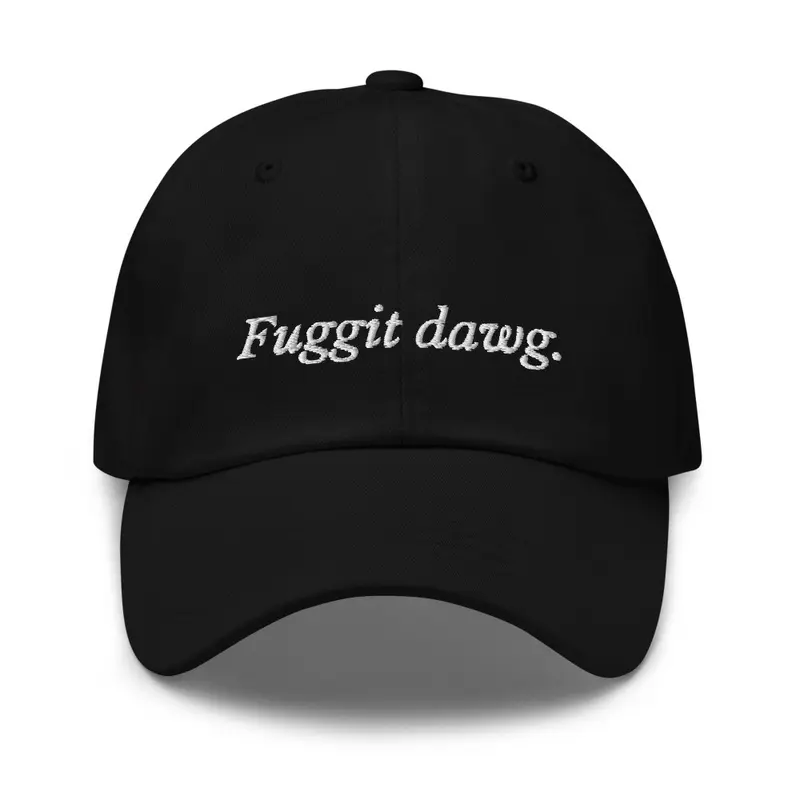 Fuggit dawg premium hat