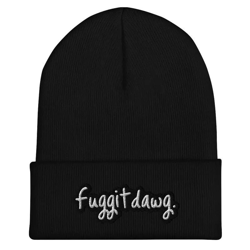 fuggit dawg Beanie